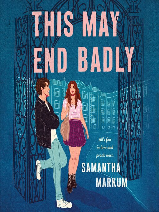 Title details for This May End Badly by Samantha Markum - Available